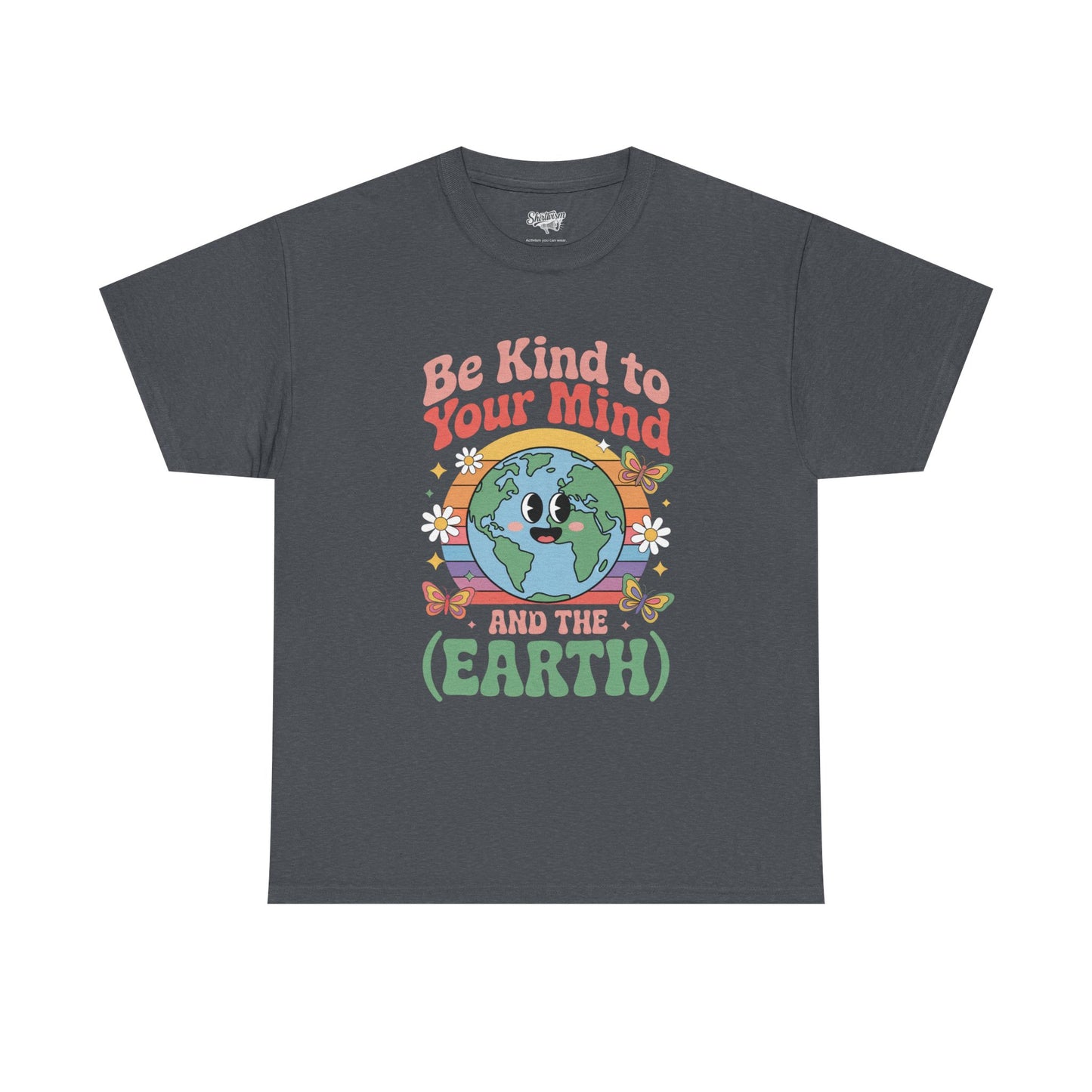 Be Kind to Your Mind | for Earth Lovers