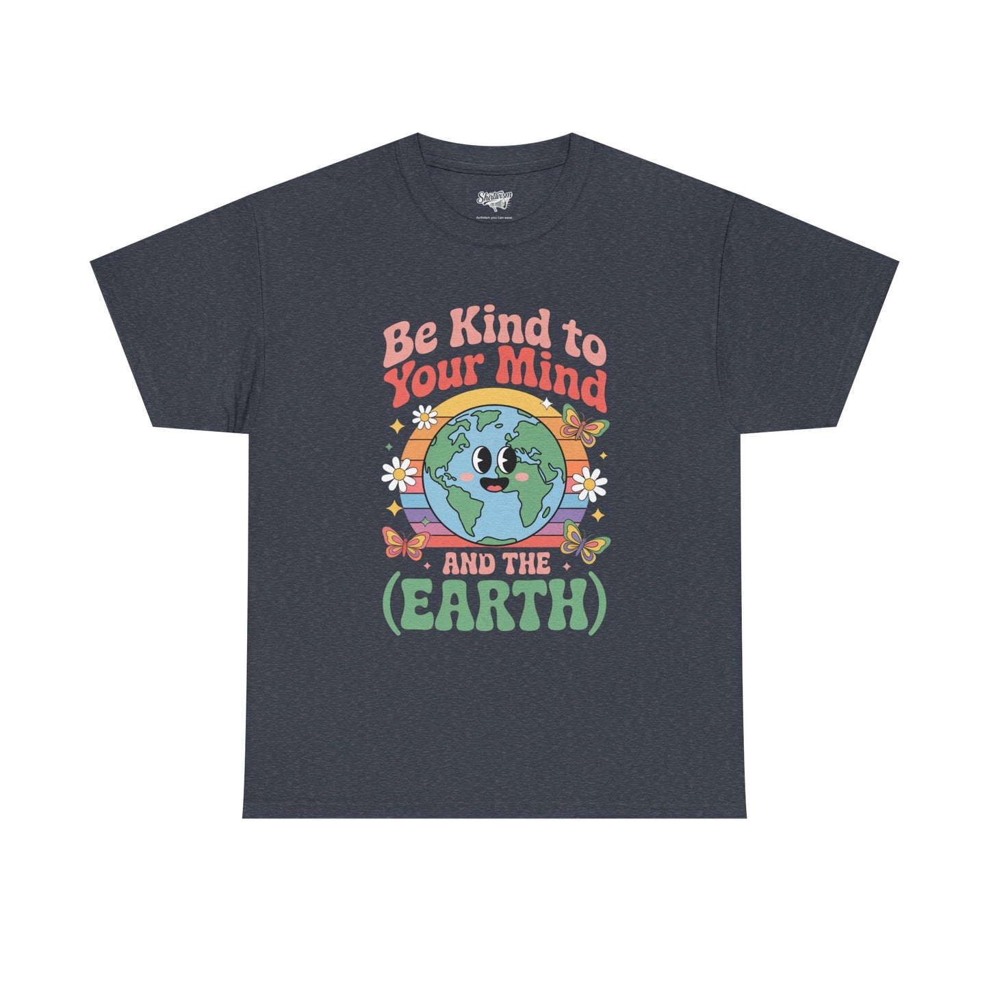 Be Kind to Your Mind | for Earth Lovers