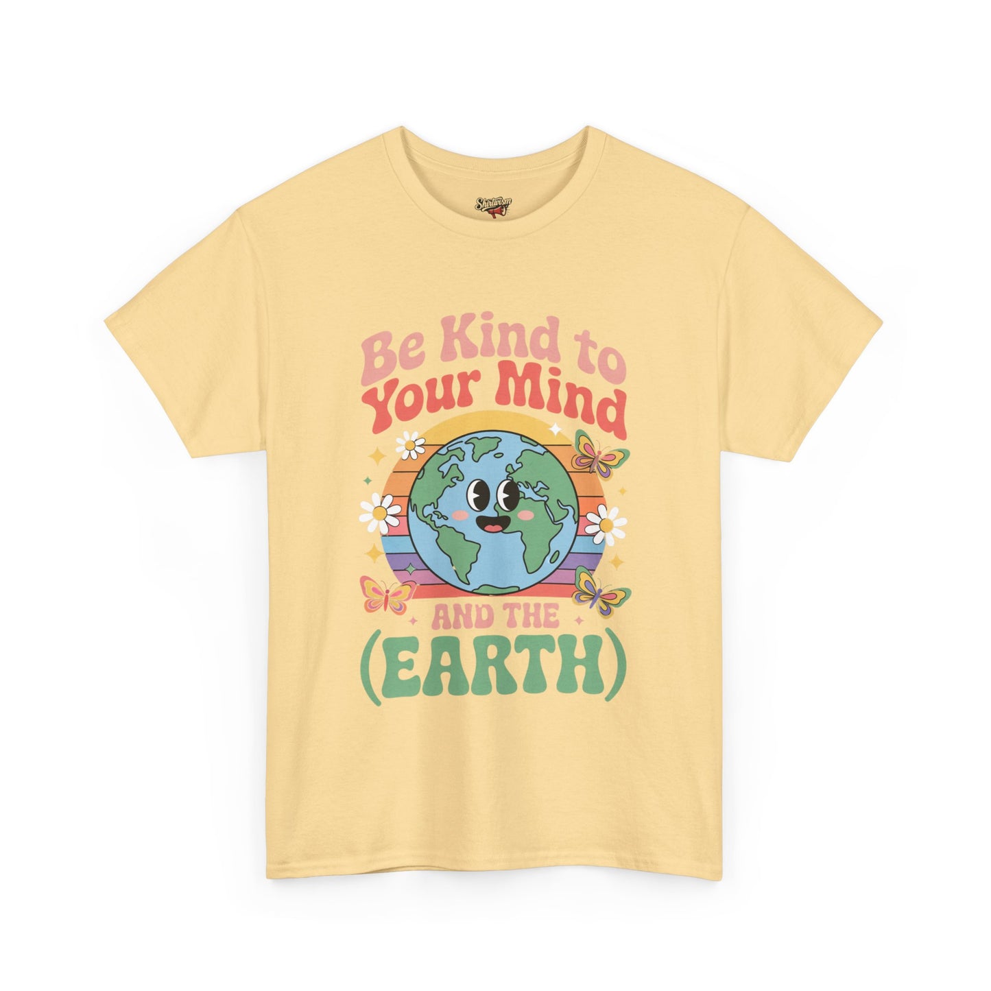 Be Kind to Your Mind | for Earth Lovers
