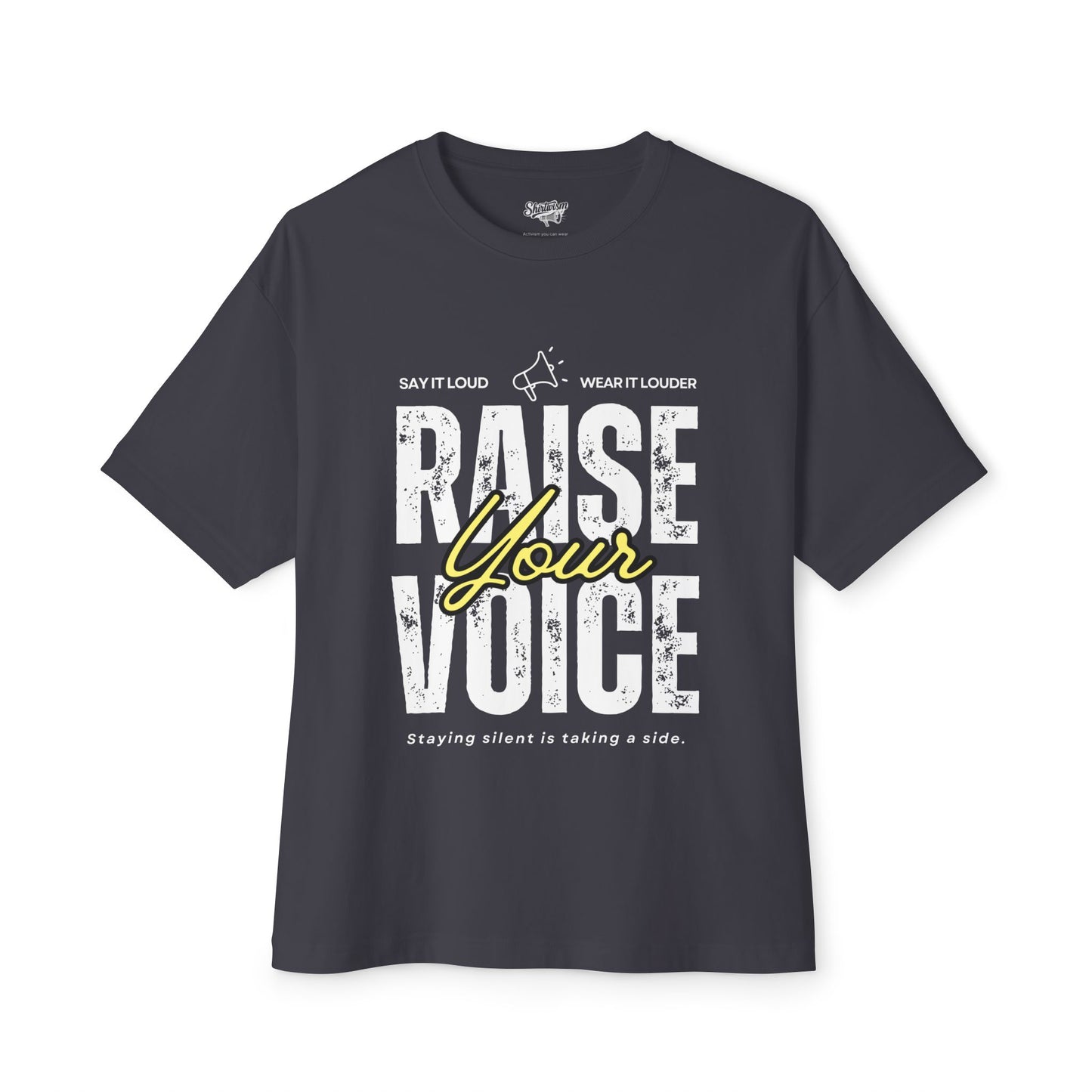 Raise your voice l Unisex Oversized