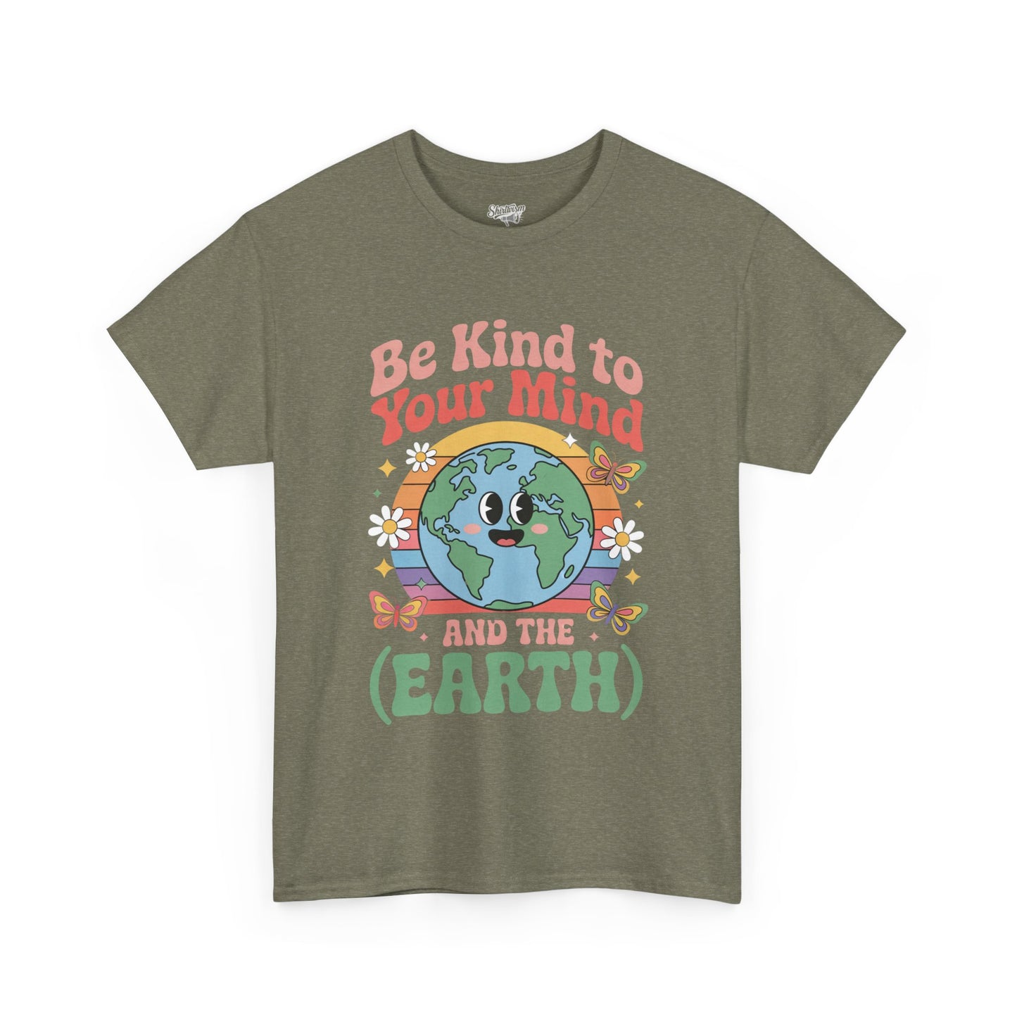 Be Kind to Your Mind | for Earth Lovers