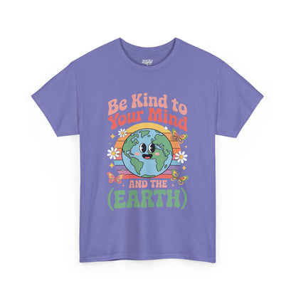 Be Kind to Your Mind  | for Earth Lovers